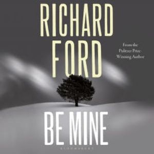 Be Mine, Richard Ford