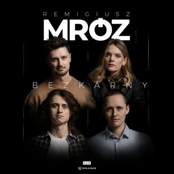 Bezkarny, Remigiusz Mróz