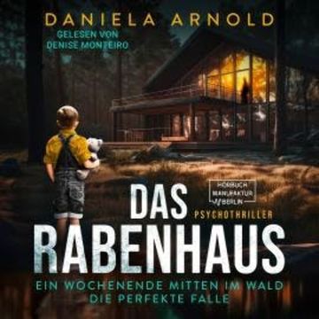 Das Rabenhaus (ungekürzt) audiobook, Daniela Arnold