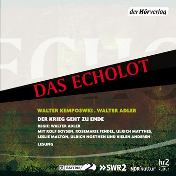 Der Krieg geht zu Ende audiobook, Walter Adler, Walter Kempowski