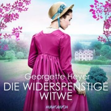 Die widerspenstige Witwe audiobook, Georgette Heyer