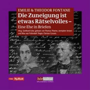 Die Zuneigung ist etwas Rätselvolles, Emilie Fontane
