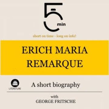Erich Maria Remarque: A short biography audiobook, 5 Minutes