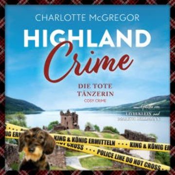 Highland Crime – Die tote Tänzerin audiobook, Charlotte McGregor