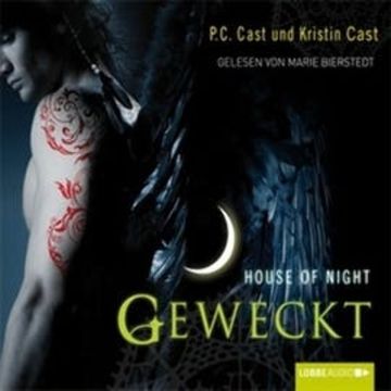 Geweckt (House of Night 8) audiobook, Kristin Cast, P.C. Cast