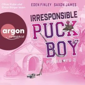 Irresponsible Puckboy - Puckboys, Band 2 (Ungekürzte Lesung) audiobook, Eden Finley, Saxon James