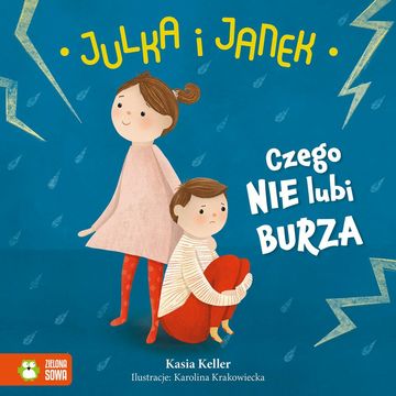Julka i Janek. Czego nie lubi burza audiobook, Kasia Keller