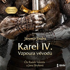 Karel IV. - Vzpoura vévodů, Jaromír Jindra