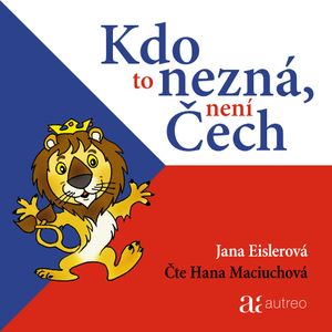 Kdo to nezná, není Čech, Jana Eislerová