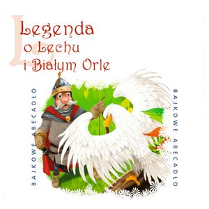Legenda o Lechu i białym orle, Andrzej Sobczak