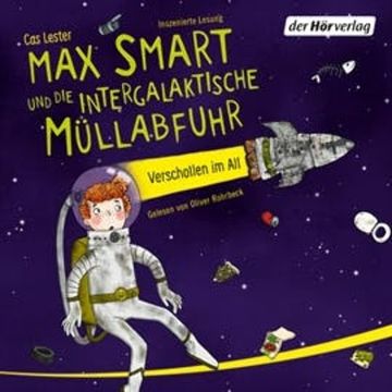 Max Smart und die intergalaktische Müllabfuhr audiobook, Cas Lester