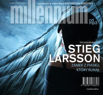 Millennium Tom 3. Zamek z piasku, który runął, Stieg Larsson