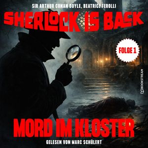 Mord im Kloster (Sherlock is Back, Folge 1), Sir Arthur Conan Doyle