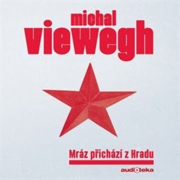 Mráz přichází z Hradu audiobook, Michal Viewegh