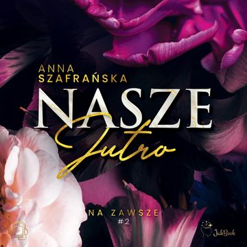 Nasze jutro audiobook, Anna Szafrańska