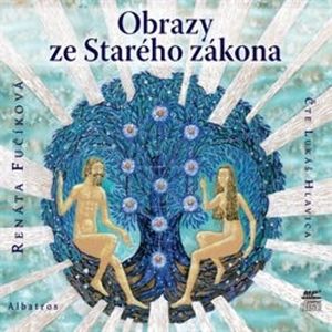 Obrazy ze Starého zákona, Renata Fučíková