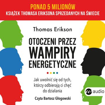 Otoczeni przez wampiry energetyczne audiobook, Thomas Erikson