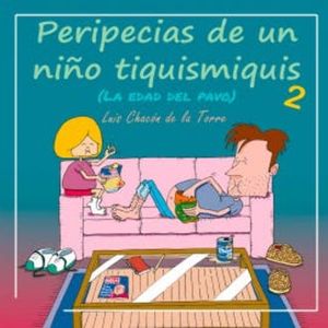 Peripecias de un niño tiquismiquis 2, Luis Chacón de la torre