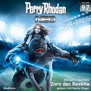 Zorn des Reekha (Perry Rhodan Neo 97), Michael H. Buchholz