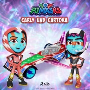 PJ Masks - Carly und Cartoka audiobook, eOne