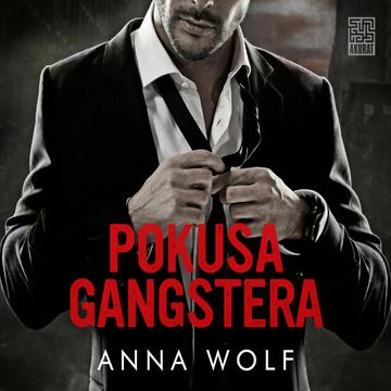 Pokusa gangstera audiobook, Anna Wolf