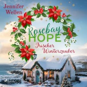 Rosebay Hope - Irischer Winterzauber, Jennifer Wellen