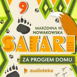Safari za progiem domu. Odcinek 9. Kochankowie mojej mamy, Marzenna W. Nowakowska