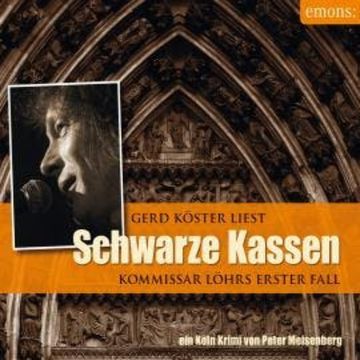 Schwarze Kassen - Kommissar Löhr, Band 1 (Ungekürzt) audiobook, Peter Meisenberg