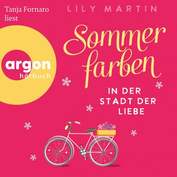 Sommerfarben in der Stadt der Liebe - Paris und die Liebe, Band 2 (Ungekürzte Lesung) audiobook, Lily Martin