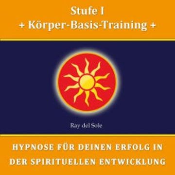 Stufe I Körper-Basis-Training audiobook, Falco Wisskirchen
