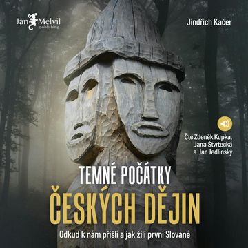 Temné počátky českých dějin audiobook, Jindřich Kačer