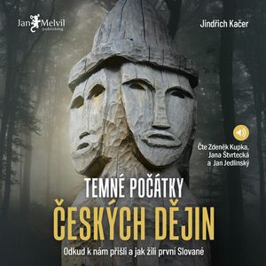 Temné počátky českých dějin, Jindřich Kačer