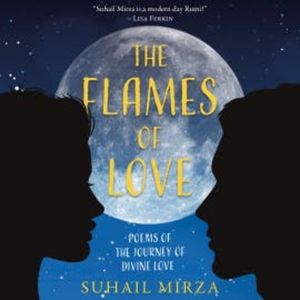 The Flames of Love, Suhail Mirza