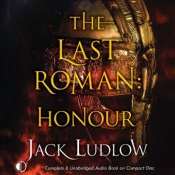 The Last Roman: Honour audiobook, Jack Ludlow