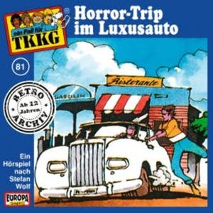 TKKG - Folge 81: Horror-Trip im Luxusauto, H.G. Francis