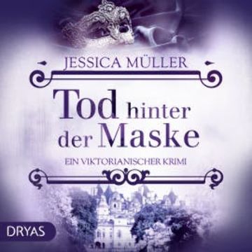 Tod hinter der Maske audiobook, Jessica Müller