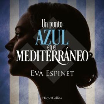 Un punto azul en el Mediterráneo audiobook, Eva Espinet