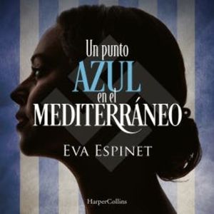 Un punto azul en el Mediterráneo, Eva Espinet