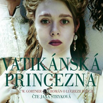 Vatikánská princezna audiobook, Christopher W. Gortner