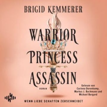 Warrior Princess Assassin (The Assassin and the Princess 1), Brigid Kemmerer