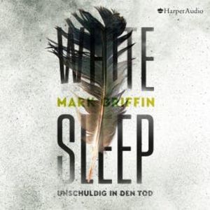 White Sleep - Unschuldig in den Tod (ungekürzt), Mark Griffin