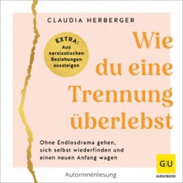 Wie du eine Trennung überlebst audiobook, Claudia Herberger