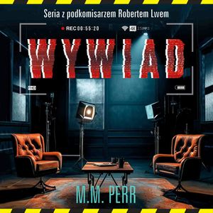 Wywiad, M.M. Perr