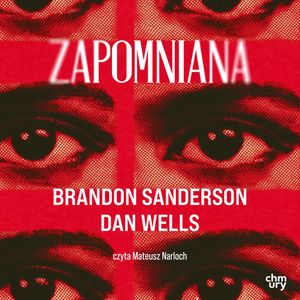 Zapomniana, Brandon Sanderson, Dan Wells