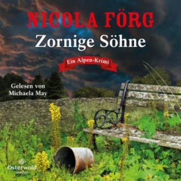 Zornige Söhne (Alpen-Krimis 15) audiobook, Nicola Förg