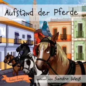 Aufstand der Pferde audiobook, Audrey Harings