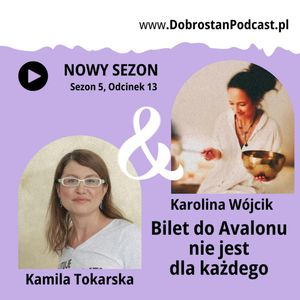 Bilet do Avalonu nie jest dla każdego - Karolina Wójcik, Kamila Tokarska
