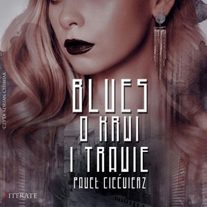 Blues o krwi i trawie, Paweł Ciećwierz