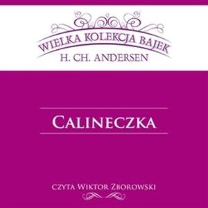 Calineczka, Hans Christian Andersen