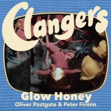 Clangers - Glow Honey audiobook, Oliver Postgate